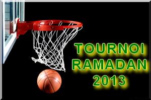 Basket-ball : Tournoi RAMADAN 2013 : La finale du tournoi Ramadan se jouera demain jeudi